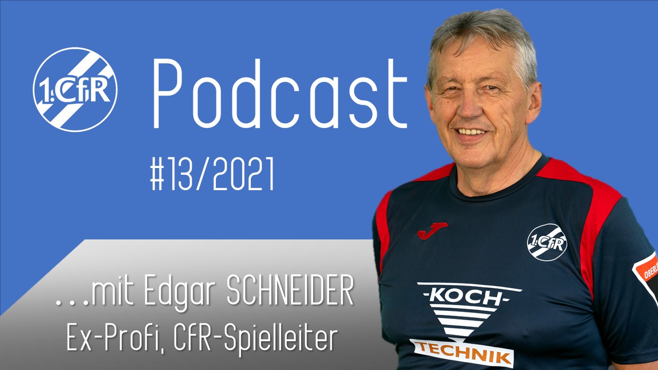 PodCast #13/2021 – Edgar Schneider